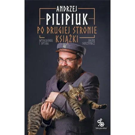 PO DRUGIEJ STRONIE KSIĄŻKI Andrzej Pilipiuk, Jacek Skrzypacz - Fabryka Słów