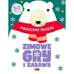 ZIMOWE GRY I ZABAWY. MAGICZNE ŚWIĘTA. KSIĄŻECZKA Z NAKLEJKAMI