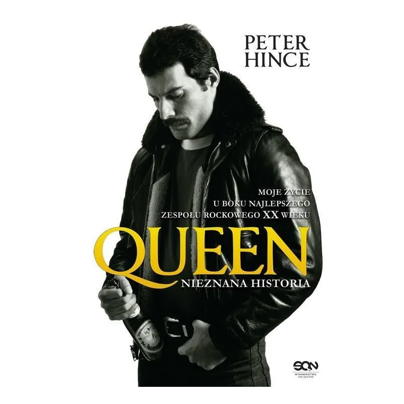 QUEEN HISTORIA NIEZNANA Peter Hince - Sine Qua Non