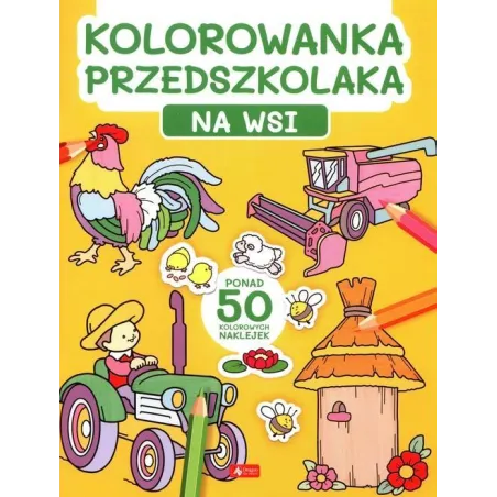 Na Wsi. Kolorowanka Przedszkolaka  Z Naklejkami