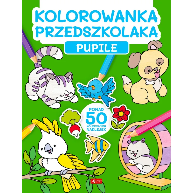 PUPILE. KOLOROWANKA PRZEDSZKOLAKA - Dragon
