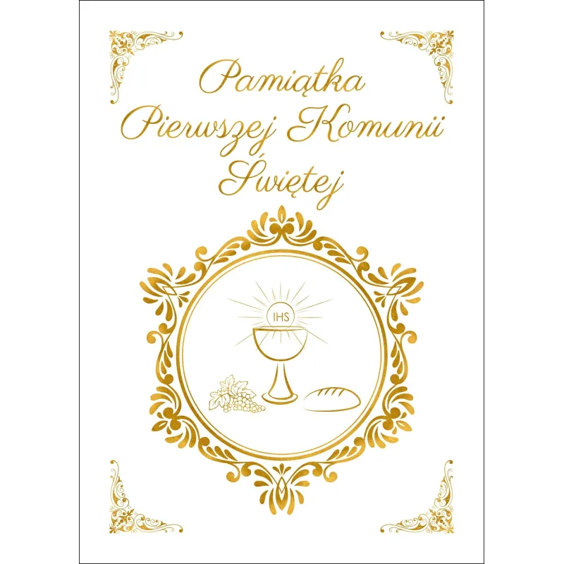 PAMIĄTKA PIERWSZEJ KOMUNII ŚWIĘTEJ PAMIĄTKA PIERWSZEJ KOMUNII ŚWIĘTEJ