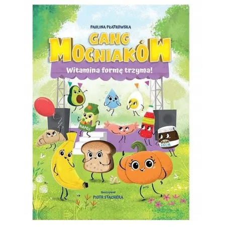 WITAMINA FORMĘ TRZYMA! GANG MOCNIAKÓW