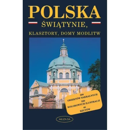 POLSKA. ŚWIĄTYNIE, KLASZTORY, DOMY MODLITW - Muza