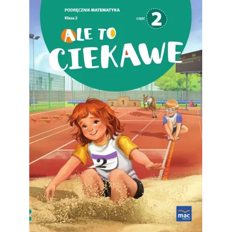 Ale To Ciekawe. Klasa 2 Podręcznik Matematyka 2 Ale To Ciekawe. Klasa 2 Podręcznik Matematyka 2