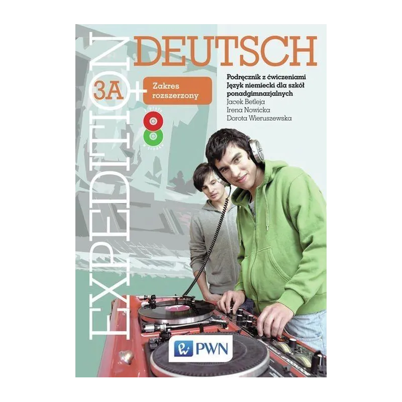 EXPEDITION DEUTSCH 3A PODRĘCZNIK Z ĆWICZENIAMI + CD Jacek Betleja, Dorota Wieruszewska - PWN