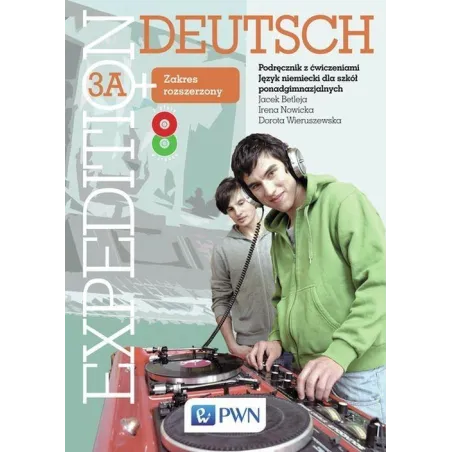 EXPEDITION DEUTSCH 3A PODRĘCZNIK Z ĆWICZENIAMI + CD Jacek Betleja, Dorota Wieruszewska - PWN