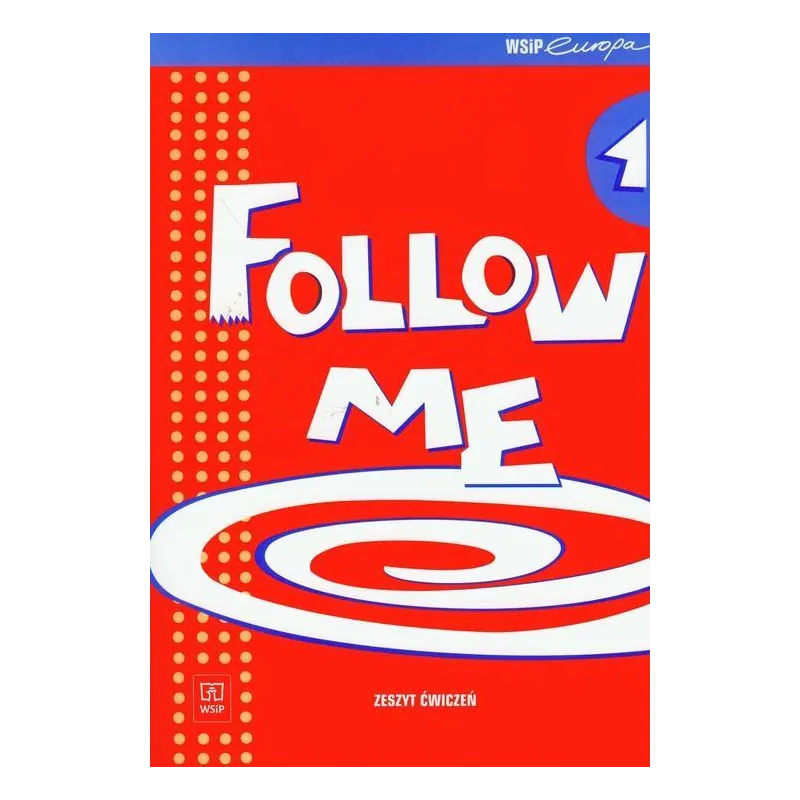 FOLLOW ME 1 ZESZYT ĆWICZEŃ Małgorzata Dyszlewska, Małgorzata Samsonowicz - WSiP