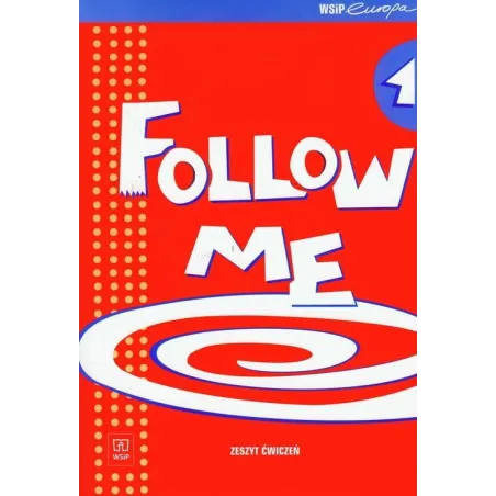 FOLLOW ME 1 ZESZYT ĆWICZEŃ Małgorzata Dyszlewska, Małgorzata Samsonowicz - WSiP