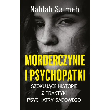 MORDERCZYNIE I PSYCHOPATKI Nahlah Saimeh - Muza