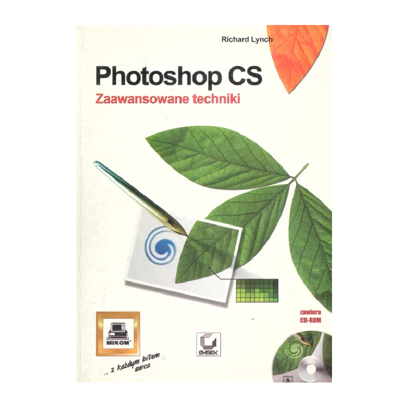 PHOTOSHOP CS ZAAWANSOWANE TECHNIKI Richard Lynch - Mikom