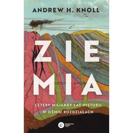 Ziemia. Cztery Miliardy Lat Historii W Ośmiu Rozdziałach
