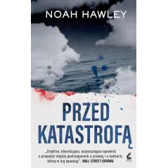 PRZED KATASTROFĄ Noah Hawley - Sonia Draga
