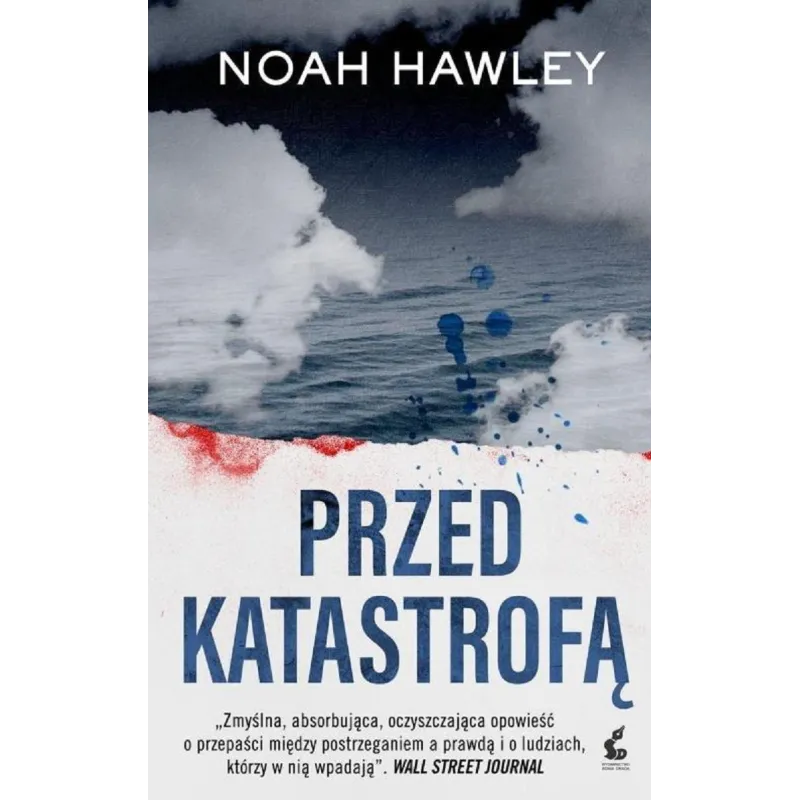 PRZED KATASTROFĄ Noah Hawley - Sonia Draga PRZED KATASTROFĄ Noah Hawley - Sonia Draga