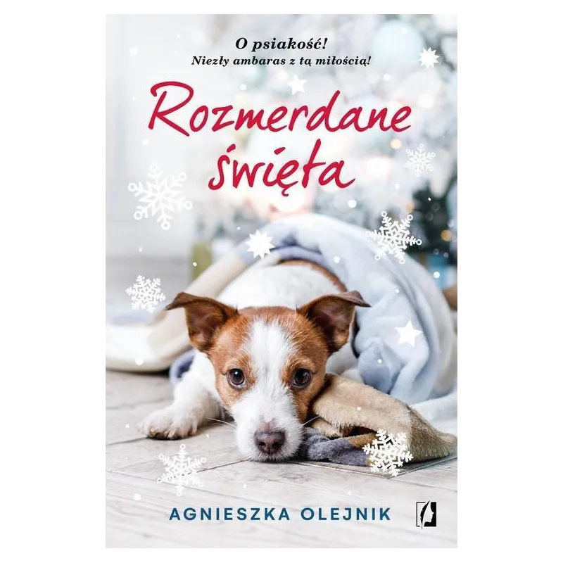 ROZMERDANE ŚWIĘTA Agnieszka Olejnik - Wydawnictwo Kobiece ROZMERDANE ŚWIĘTA Agnieszka Olejnik - Wydawnictwo Kobiece