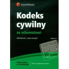 KODEKS CYWLNY ZE SCHEMATAMI Rafał Baranek, Łukasz Zamojski - LexisNexis