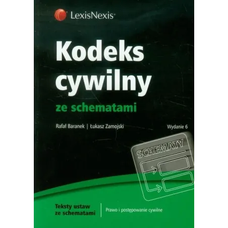 KODEKS CYWLNY ZE SCHEMATAMI Rafał Baranek, Łukasz Zamojski - LexisNexis