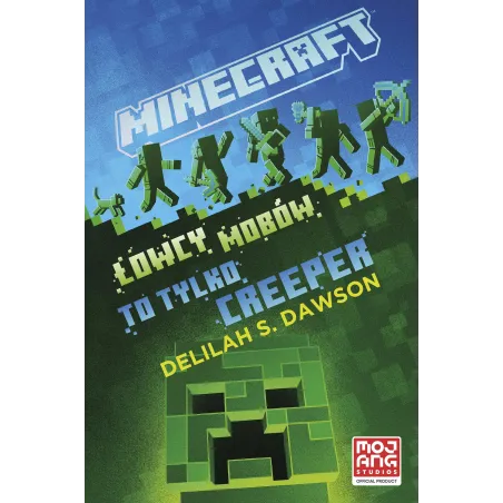 Łowcy Mobów. To Tylko Creeper. Najlepsze Przygody. Minecraft