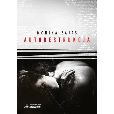 AUTODESTRUKCJA Monika Zajas - Czarna Kawa