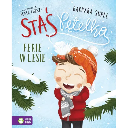 Ferie W Lesie. Staś Pętelka