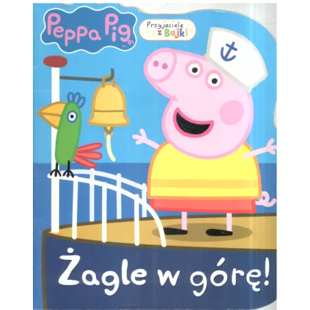 Świka Peppa Żagle W Górę! Świka Peppa Żagle W Górę!