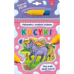 KUCYKI. MALOWANKA Z PISAKIEM WODNYM 3+ - Aksjomat