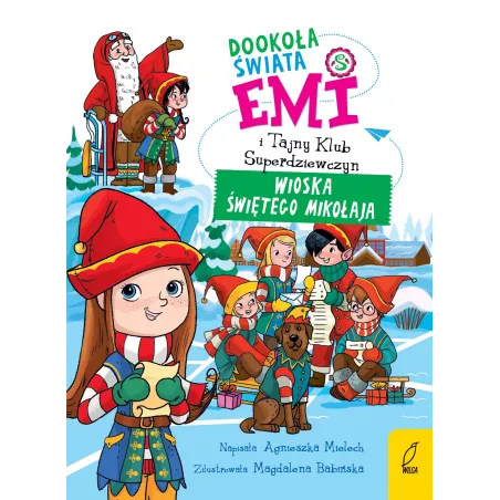 Wioska Świętego Mikołaja. Emi I Tajny Klub Superdziewczyn