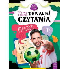 Piłkarze i my Wyrazy i zdania do nauki czytania. Duże litery Bogusław Michalec