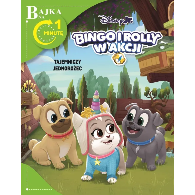 DISNEY JUNIOR BINGO I ROLLY W AKCJI. TAJEMNICZY JEDNOROŻEC. BAJKA NA 1 MINUTĘ DISNEY JUNIOR BINGO I ROLLY W AKCJI. TAJEMNICZY JEDNOROŻEC. BAJKA NA 1 MINUTĘ