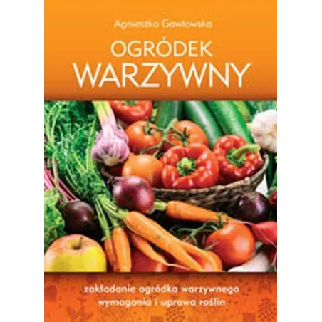 OGRÓDEK WARZYWNY Agnieszka Gawłowska - SBM