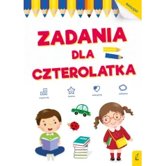ZADANIA DLA CZTEROLATKA. UCZYMY SIĘ, BAWIMY, KOLORUJEMY, NAKLEJAMY - Wilga
