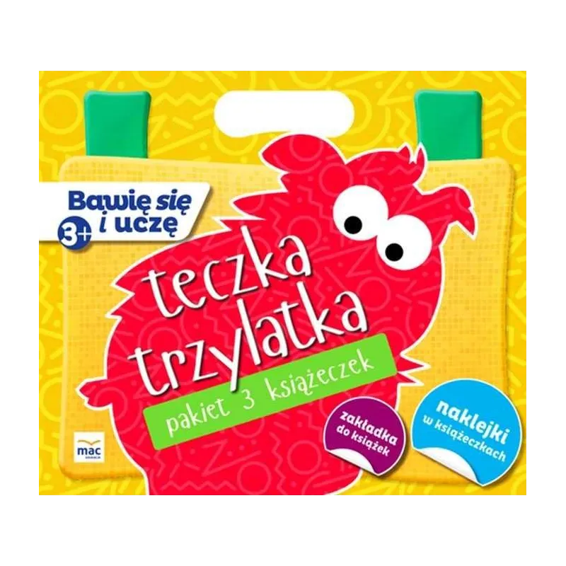TECZKA TRZYLATKA BAWIĘ SIĘ I UCZĘ - MAC Edukacja TECZKA TRZYLATKA BAWIĘ SIĘ I UCZĘ - MAC Edukacja