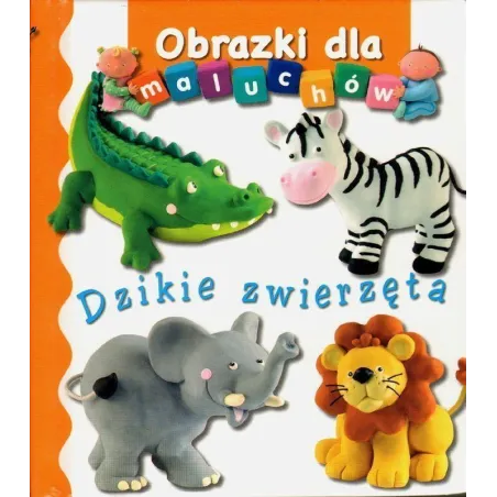 Dzikie Zwierzęta. Obrazki Dla Maluchów Dzikie Zwierzęta. Obrazki Dla Maluchów