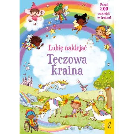 TĘCZOWA KRAINA. LUBIĘ NAKLEJAĆ Felicity Brooks - Wilga