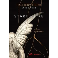 START A FIRE. RUNDA PIERWSZA
