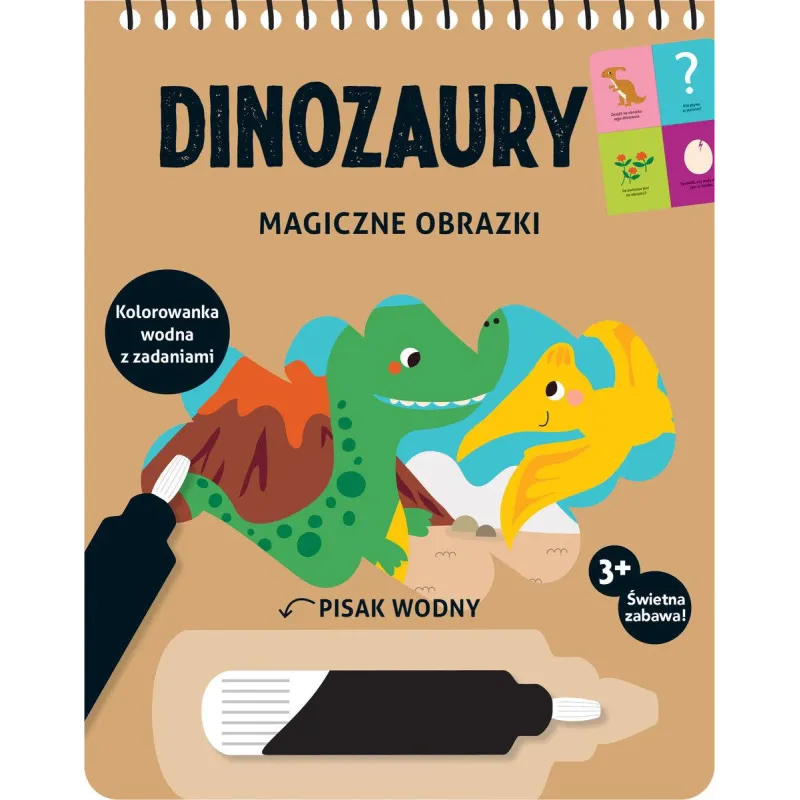 DINOZAURY. MAGICZNE OBRAZKI. KOLOROWANKA WODNA Z ZADANIAMI 3+