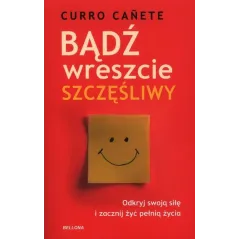 BĄDŹ WRESZCIE SZCZĘŚLIWY
