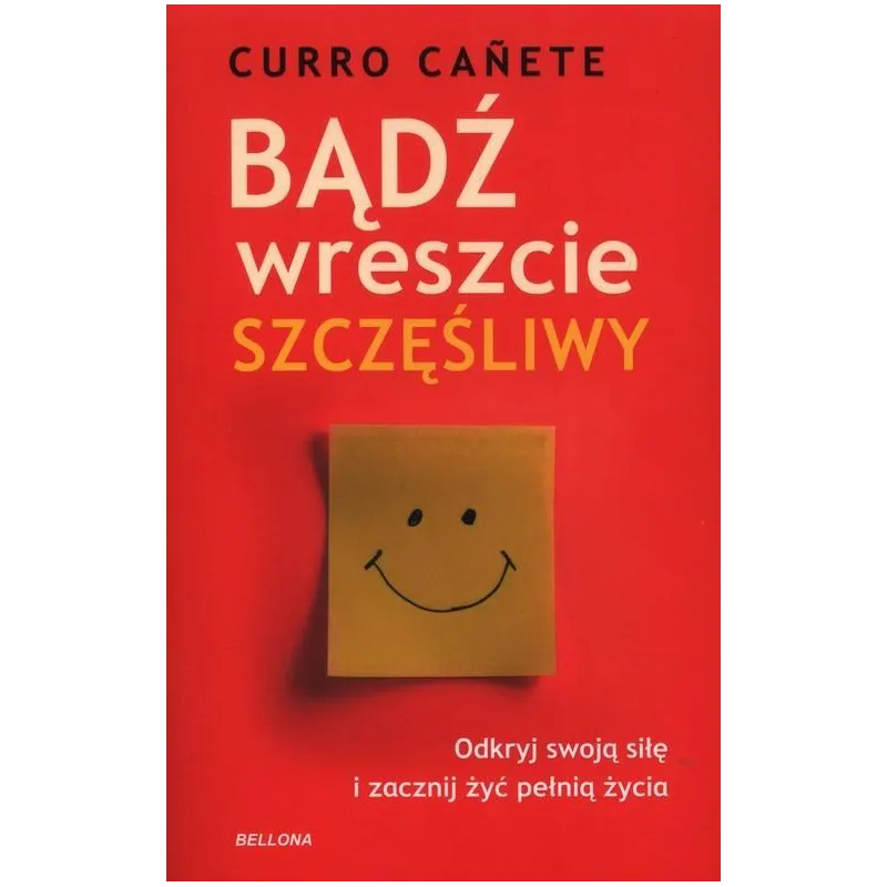 BĄDŹ WRESZCIE SZCZĘŚLIWY