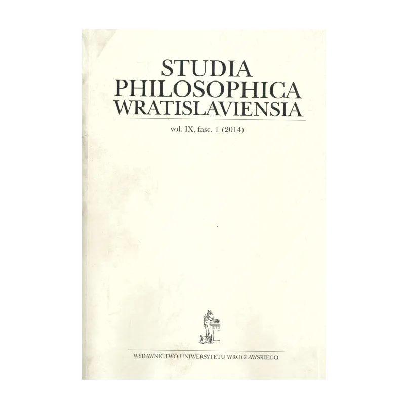 STUDIA PHILOSOPHICA WWRATISLAVIENSIA 1/2014 - Wydawnictwo Uniwersytetu Wrocławskiego