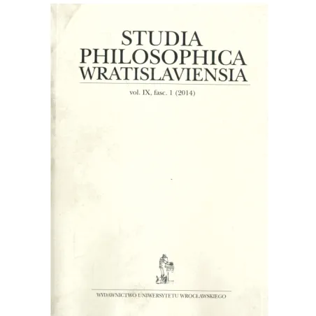 Studia Philosophica Wwratislaviensia 1/2014 Studia Philosophica Wwratislaviensia 1/2014
