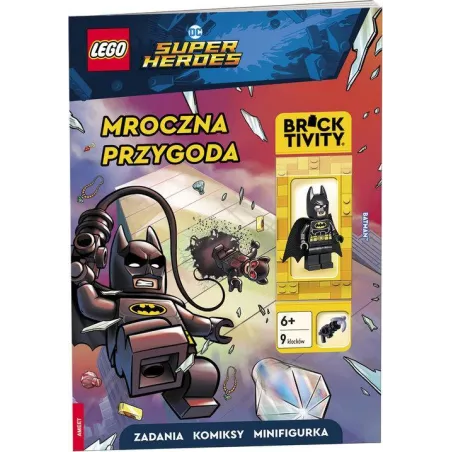 LEGO DC COMICS SUPER HEROES. MROCZNA PRZYGODA + FIGURKA 6+ II GATUNEK