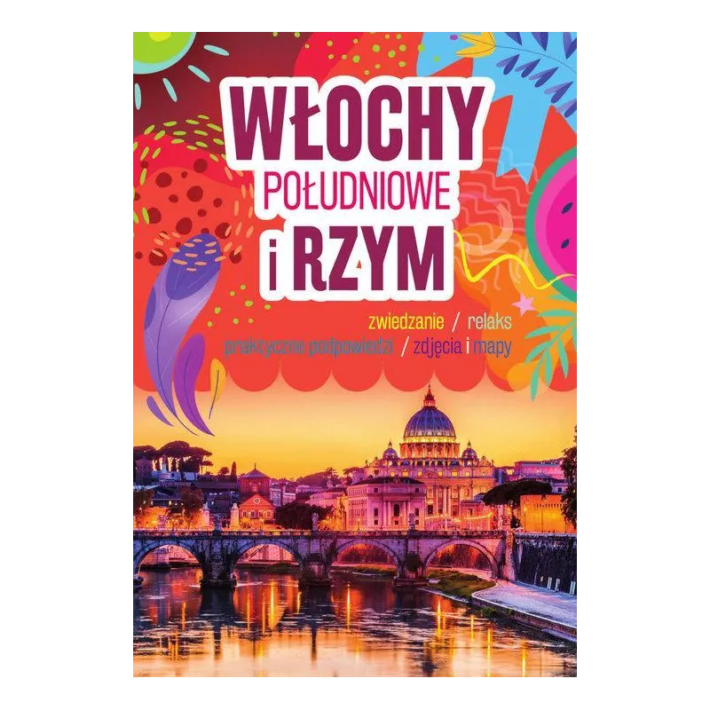 WŁOCHY POŁUDNIOWE I RZYM. PRZEWODNIK ILUSTROWANY