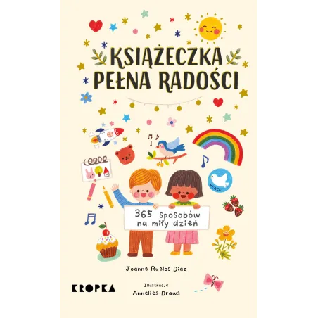 KSIĄŻECZKA PEŁNA RADOŚCI Joanne Ruelos - Kropka