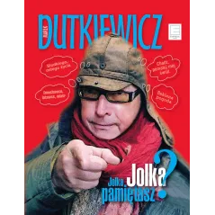 JOLKA JOLKA PAMIĘTASZ Marek Dutkiewicz - Edipresse Książki