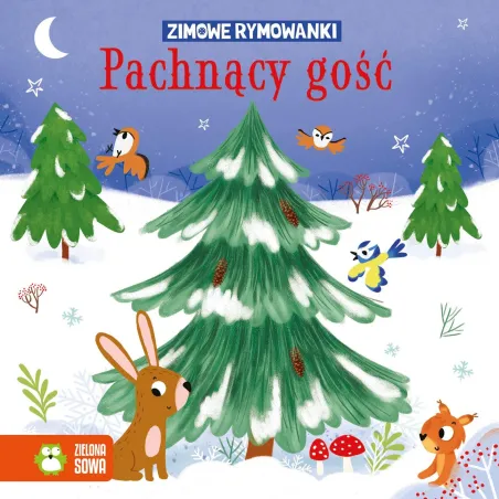 PACHNĄCY GOŚĆ. ZIMOWE RYMOWANKI
