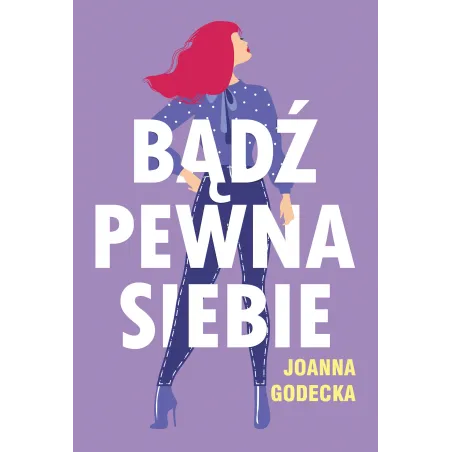 Bądź Pewna Siebie
