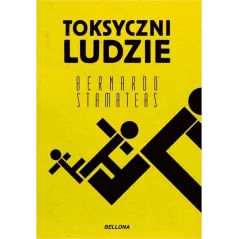 TOKSYCZNI LUDZIE Bernardo Stamateas