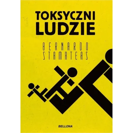 TOKSYCZNI LUDZIE Bernardo Stamateas