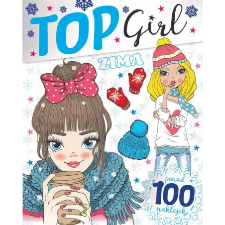 Top Girl. Zima. Książeczka Z Naklejkami Top Girl. Zima. Książeczka Z Naklejkami