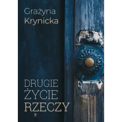 DRUGIE ŻYCIE RZECZY